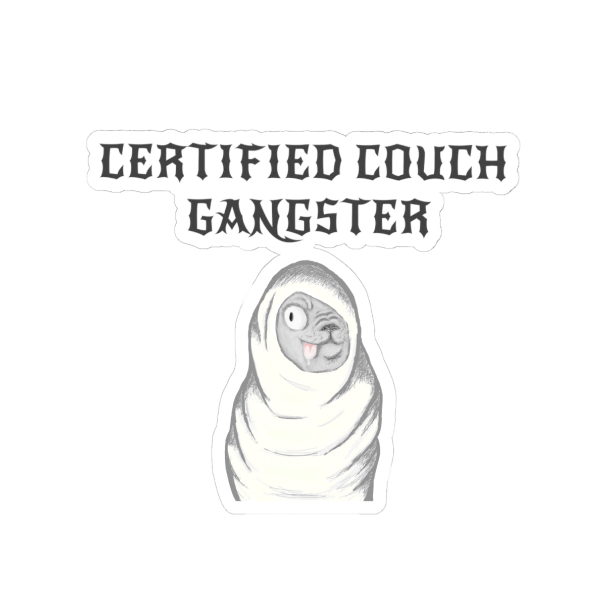 Certified Couch Gangster Pug Kiss-Cut Sticker