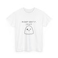 No Bones About It I’m Cute Ghost T-Shirt